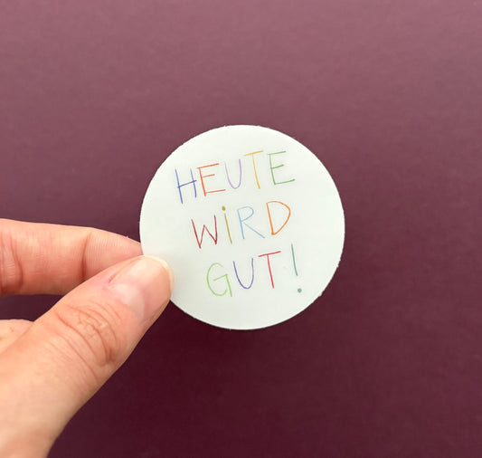 atelier gianna - Sticker "Heute wird gut" (5 Stück)