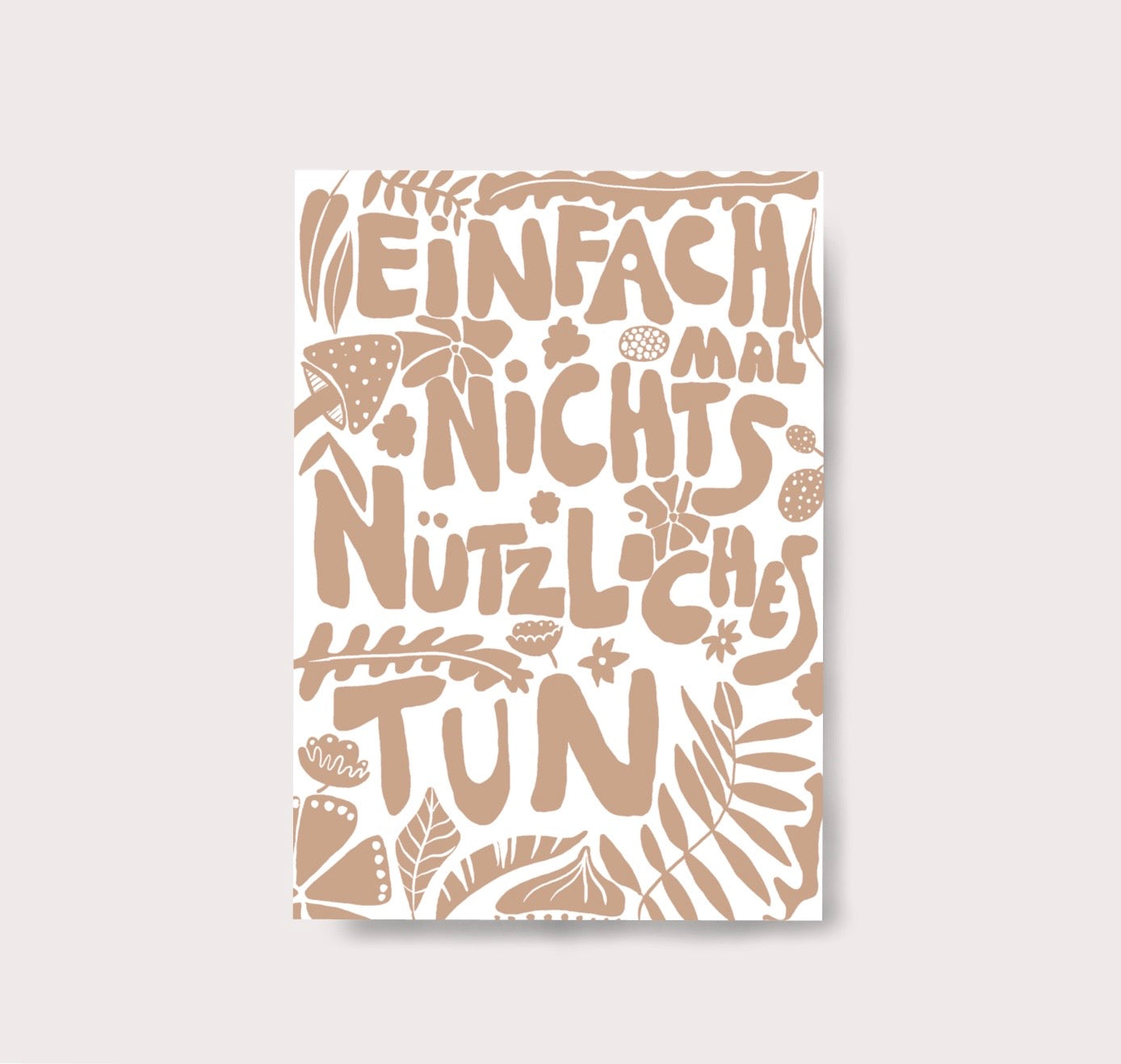 Karin Lena Schmid - Postkarte "Einfach mal nichts Nützliches tun (beige)" (5 Stück)